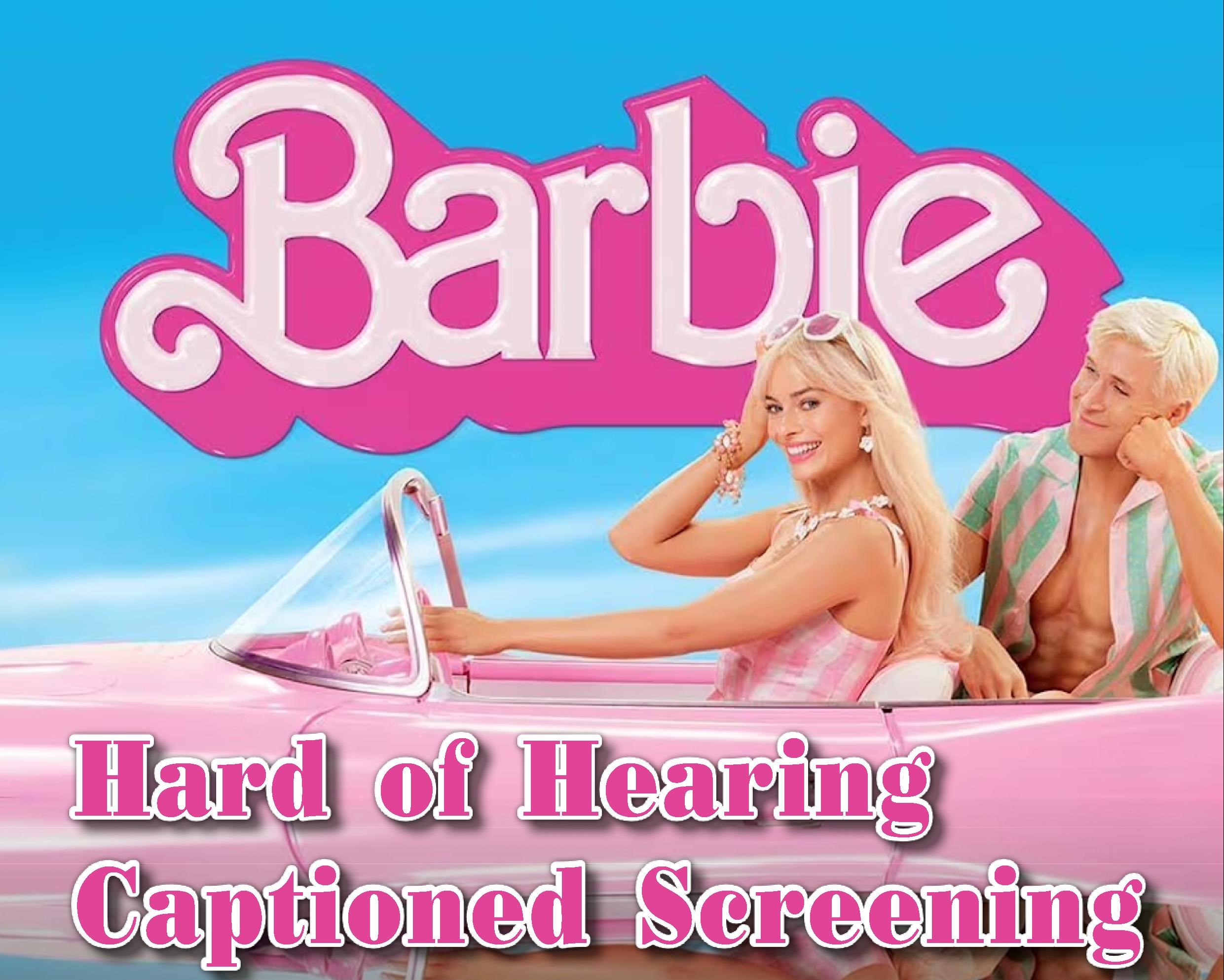 Barbie File advert stating hard of hearing captioned showing